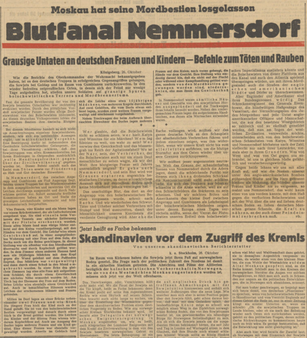 Der „Völkische Beobachter“ (Wiener Ausgabe) berichtete am 27. Oktober unter der Schlagzeile „Blutfanal Nemmersdorf“ erstmalig von den Ereignissen in Ostpreußen. 