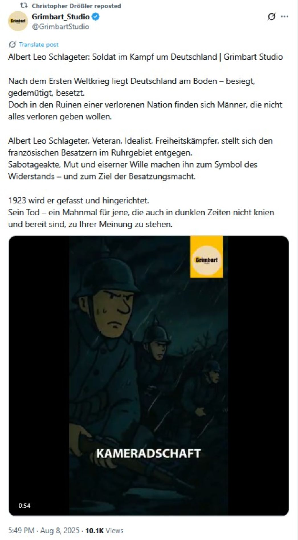 MdB Christopher Droeßler, dem Höcke-Kreis zugerechnet, teilte ein Video des „Studio Grimbart“, in dem der rechte Freikorpskämpfer Albert Leo Schlageter geehrt wird. Schlageter bekämpfte in der Weimarer Republik polnische Freischärler und war an der Niederschlagung des Märzaufstands beteiligt. Nach der Besetzung des Ruhrgebiets durch belgische und französische Truppen organisierte er Sabotageakte, wurde von einem französischen Militärgericht zum Tode verurteilt und hingerichtet. Anschließend wurde er in unterschiedlichen politischen Lagern als Held verehrt; im NS entstand ein regelrechter Märtyrerkult um seine Person.