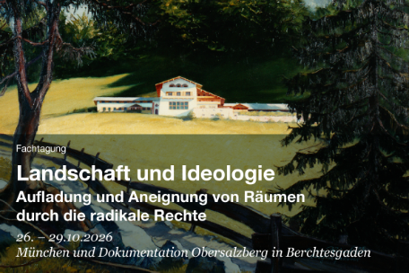 Flyer für die Fachtagung Landschaft und Ideologie in München und Berchtesgarden vom 26. bis zum 28. Oktober 2026. 