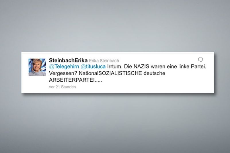 Die ehemalige CDU-Abgeordnete Erika Steinbach postete 2012 auf Twitter: "Irrtum. Die Nazis waren eine linke Partei. Vergessen? nationalSOZIALISTISCHE deutsch ARBEITERPARTEI."